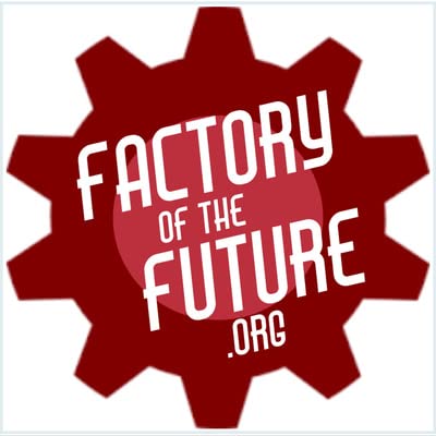 Welcome to the Factory of the Future&reg; Podcast