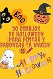 30 DIBUJOS DE HALLOWEEN: ¡PARA PINTAR y SABOREAR LA MAGIA! (Spanish Edition)