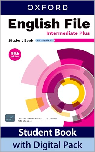 English File fifth edition: Intermediate Plus: Student Book with Digital Pack: Print Student Book and 2 years' access to Student e-Book, Workbook ... Confidence, available on Oxford English Hub