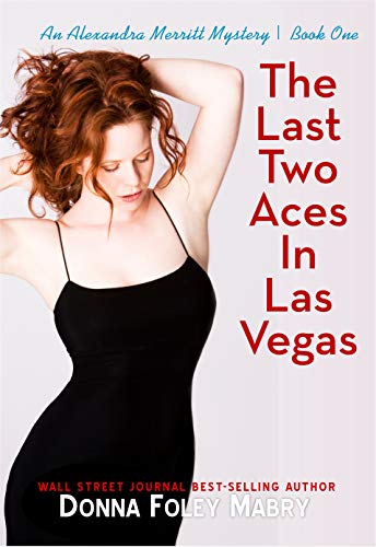 The Last Two Aces in Las Vegas (An Alexandra Merritt Mysteries Book 1)