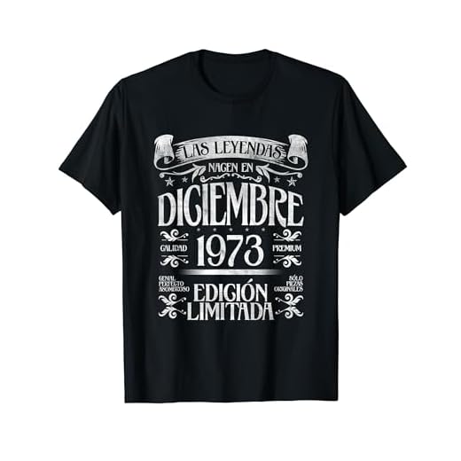 Las Leyendas nacen en Diciembre de 1973 - 51 Años Cumpleaños Camiseta