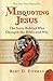 Misquoting Jesus: The Story Behind Who Changed the Bible and Why