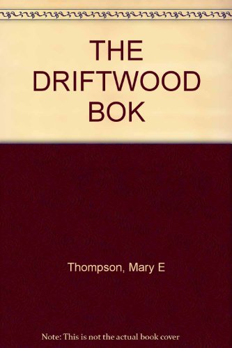 THE DRIFTWOOD BOK B002PMGU6E Book Cover