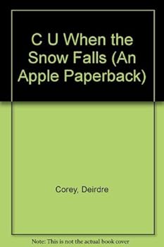 C U When the Snow Falls - Book #9 of the Friends-4-Ever