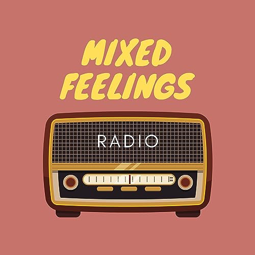 Mixed Feelings Radio cover art