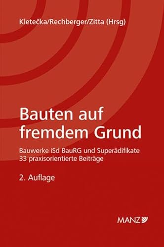 Preisvergleich Produktbild Bauten auf fremdem Grund: Bauwerke iSd BauRG und Superädifikate
