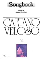 Songbook: Caetano Veloso, Vol. 2 8574073377 Book Cover