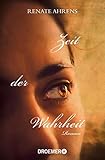 renate ahrens das gerettete kind  Zeit der Wahrheit: Roman