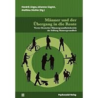 M&auml;nner und der &Uuml;bergang in die Rente