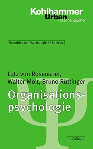 Grundriss der Psychologie: Organisationspsychologie (Urban-Taschenbücher, Band 567) Grundriss der Psychologie: Organisationspsychologie (Urban-Taschenbücher, Band 567)