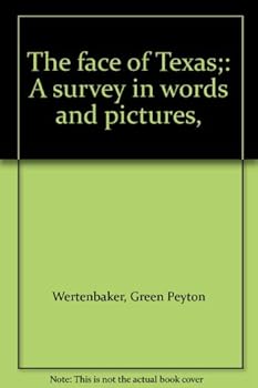 Hardcover The face of Texas;: A survey in words and pictures, Book