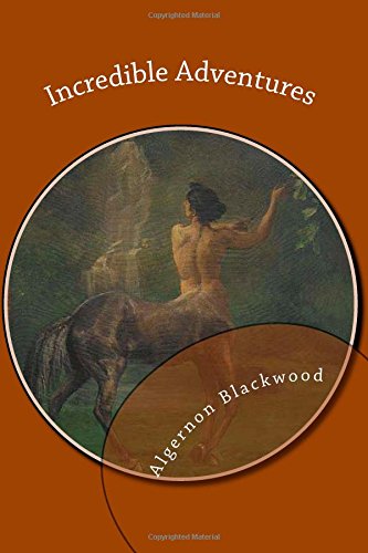 Incredible Adventures 1492833681 Book Cover