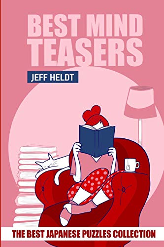 Best Mind Teasers: Kakuro 8x8 Puzzles -The Best Japanese Puzzles Collection (Kakuro Puzzle Books)
