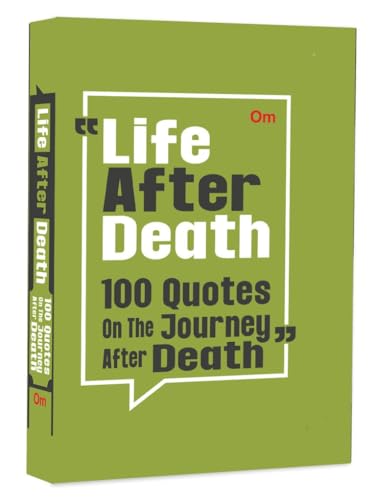 Life After Death - 100 Quotes on the Journey - Soul’s Journey