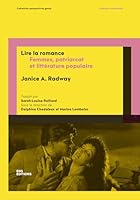 LIRE LA ROMANCE. FEMMES, PATRIARCAT ET LITTERATURE POPULAIRE B0FBW89NG1 Book Cover