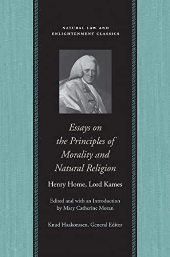 Essays on the Principles of Morality and Natural Religion (Natural Law and Enlightenment Classics) (English Edition)