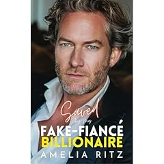 Saved by My Fake-Fianc&eacute; Billionaire Audiolibro Por Amelia Ritz arte de portada