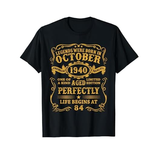 Hecho En 1940 84 Años Las Leyendas Nacen En Octubre 1940 Camiseta