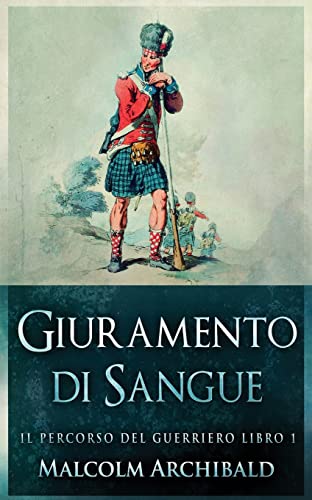 Giuramento di sangue (Il Percorso del Guerriero) (Italian Edition)