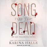 Song For The Dead: An Ada Palomino Novel (The Ada Palomino Series)
