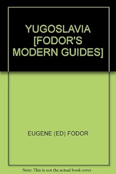 Hardcover YUGOSLAVIA [FODOR'S MODERN GUIDES] Book