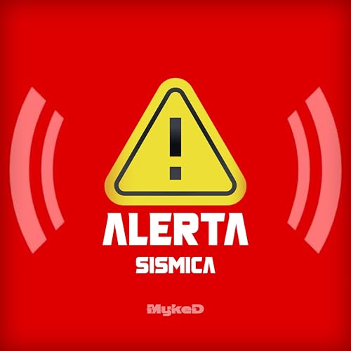 Play Alerta Sismica by MykeD on Amazon Music