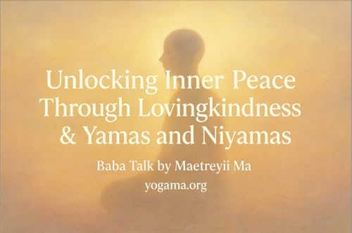 Unlocking Inner Peace Through Lovingkindness & Yamas and Niyamas