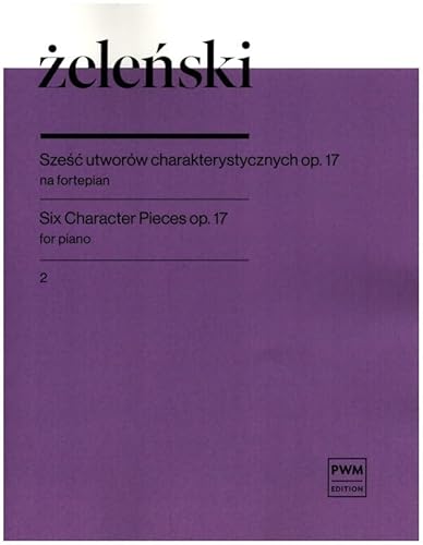 Six Character Pieces Op. 17 Book 2. Piano Solo.