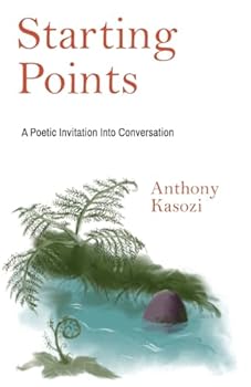 Paperback Starting Points: A poetic invitation into conversation Book