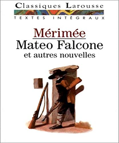 Mateo Falcone et autres nouvelles [French] 2038712972 Book Cover