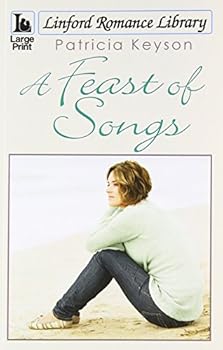 Paperback A Feast of Songs (Linford Romance Library) [Large Print] Book