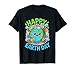 Cute Happy Earth Day Shirt Earth Day 2025 Men Women Kids T-Shirt