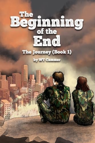 The Beginning of the End: The Journey (Book 1)