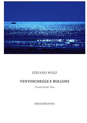 Ventoschegge e bulloni [Italian] 1326094068 Book Cover