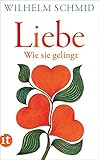 Liebe: Wie sie gelingt (insel taschenbuch)