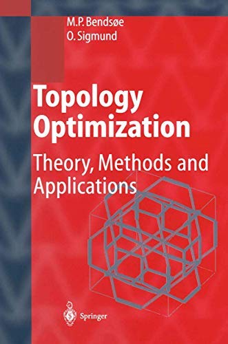 Topology Optimization: Theory, Methods, and Applications (English Edition)