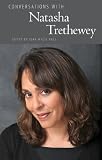 Conversations with Natasha Trethewey (Literary Conversations Series)