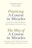 Practicing a Course in Miracles: A translation of the Workbook in plain language and with mentoring notes (Plain Language a Course in Miracles)