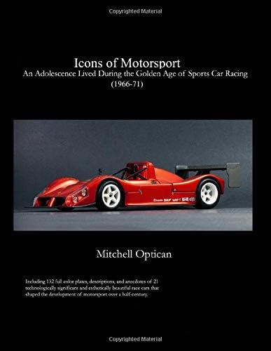 Icons of Motorsport: An Adolescence Lived During the Golden Age of Sports Car Racing (1966-71)