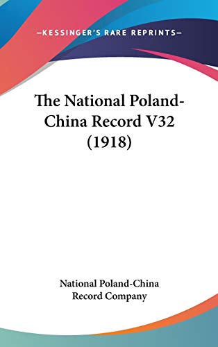 The National Poland-China Record V32 (1918)