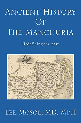 Ancient History of the Manchuria: Redefining the past