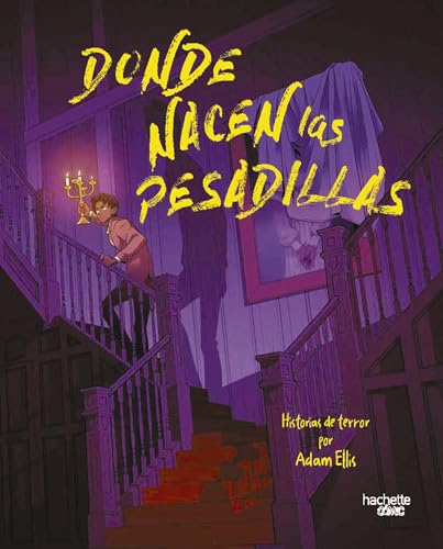 Donde nacen las pesadillas (Hachette COMICS - JUVENIL) (Spanish Edition)