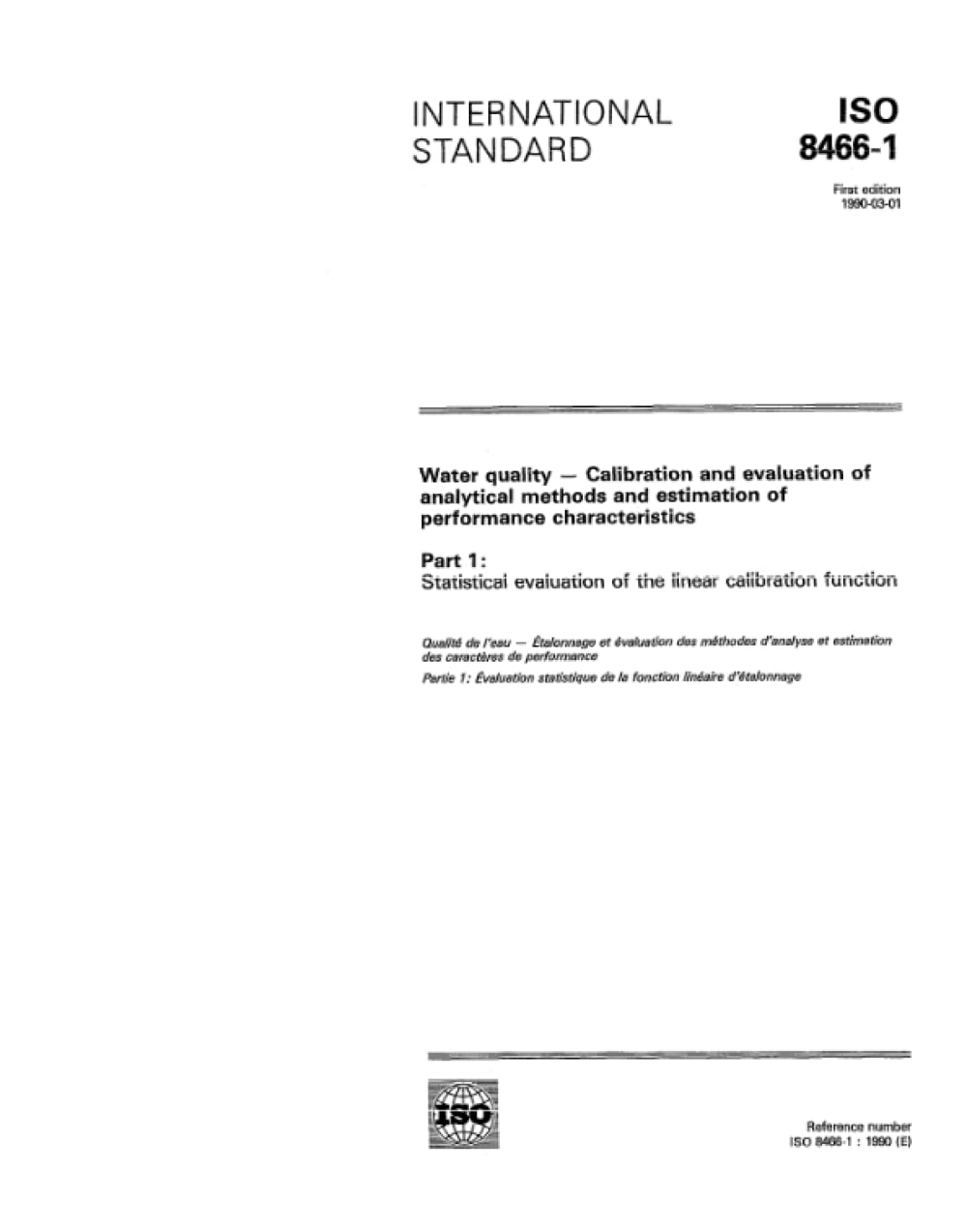 ISO 8466-1:1990, Qualità dell'acqua - Calibrazione e valutazione dei metodi analitici e stima delle caratteristiche prestazionali - Parte 1: Valutazione statistica della funzione di calibrazione