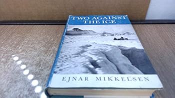 Hardcover Two Against the Ice Book