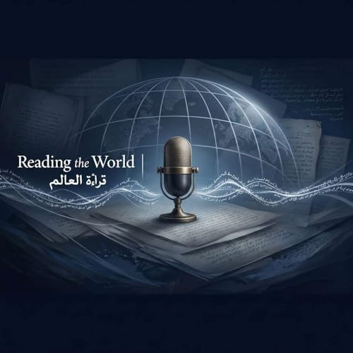 『Reading the World | قراءة العالم | World Literature, Critical Reading, & Culture』のカバーアート