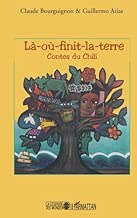 Download Là-où-finit-la-terre: Contes du Chili PDF