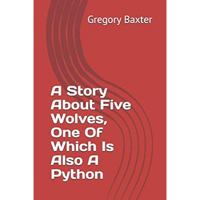 A Story About Five Wolves, One Of Which Is Also A Python