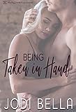 Being Taken in Hand