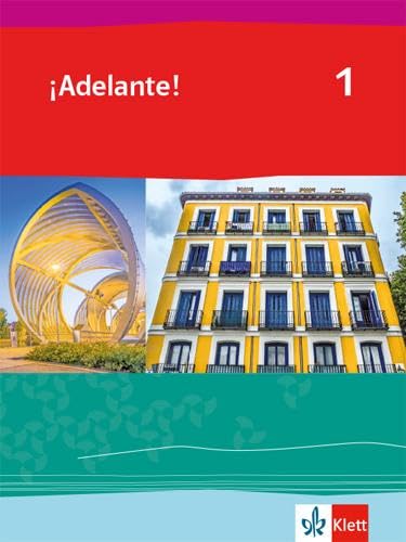 ¡Adelante! 1: Schulbuch 1. Lernjahr (¡Adelante! Spanisch als neu einsetzende Fremdsprache an berufsbildenden Schulen und in der gymnasialen Oberstufe. Allgemeine Ausgabe ab 2019)
