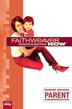 Group Publishing FaithWeaver Now‰ã¢ Parent Handbook - Winter 2018-19